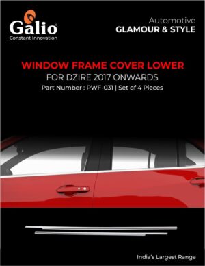Window Frame Cover Lower for Maruti Suzuki Dzire