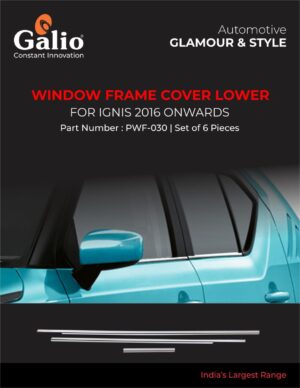 Window Frame Cover Lower for Maruti Suzuki Ignis