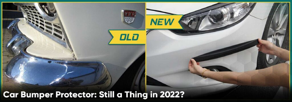 Car Bumper Protector: Still A Thing In 2022?